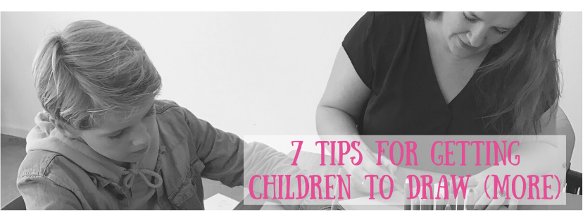 7 tips for getting children to draw (more)